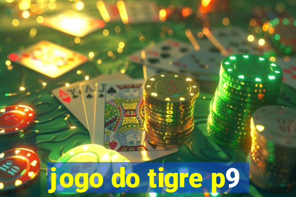 jogo do tigre p9